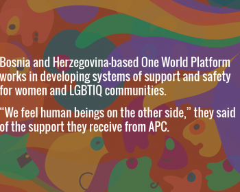 Seeding change: Open World Platform on support and safety for women and LGBTIQ communities in Bosnia and Herzegovina