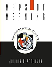 Maps of Meaning: The Architecture of Belief