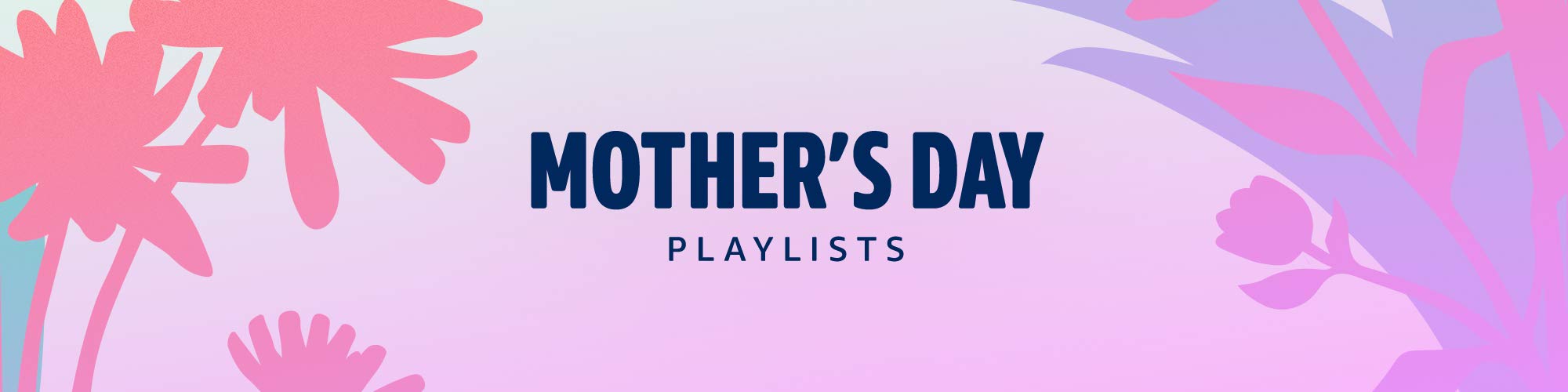 Mother's Day Playlists