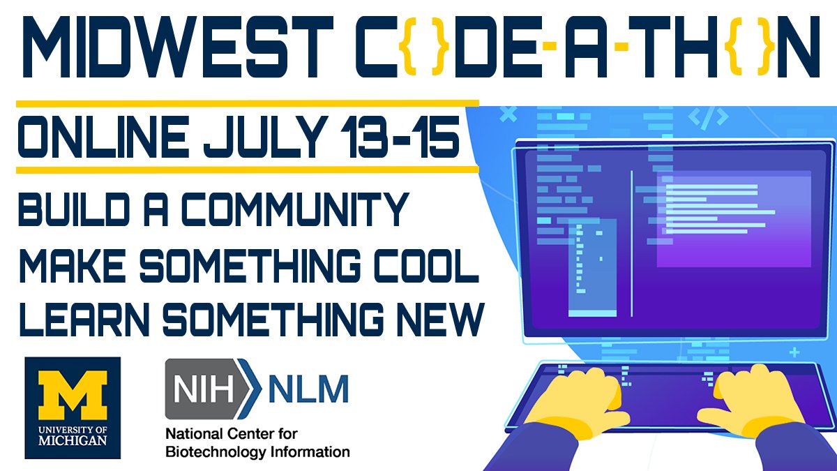 Midwest Code-a-thon, online July 13 to 15.