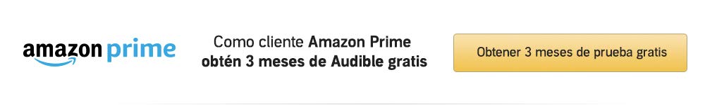 Por ser cliente Prime obtén Audible gratis los tres primeros meses.