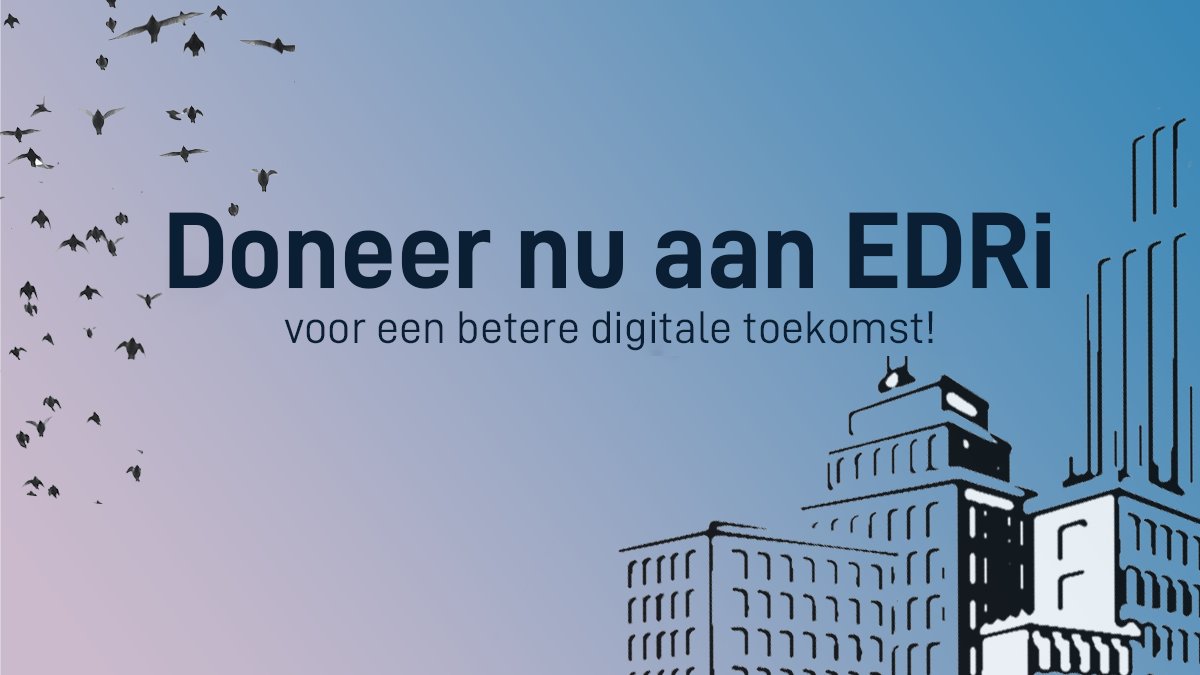 "Doneer nu aan EDRi voor een betere digitale toekomst!"