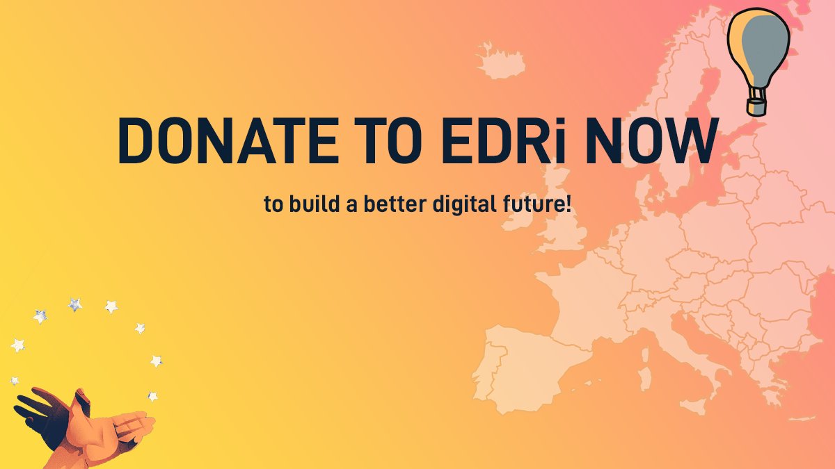 "Donate to EDRi now to build a better digital future!"