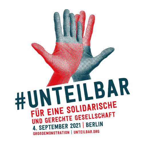 #unteilbar - Für eine solidarische und gerechte Gesellschaft | 4. September 2021 | BERLIN | Großdemonstration