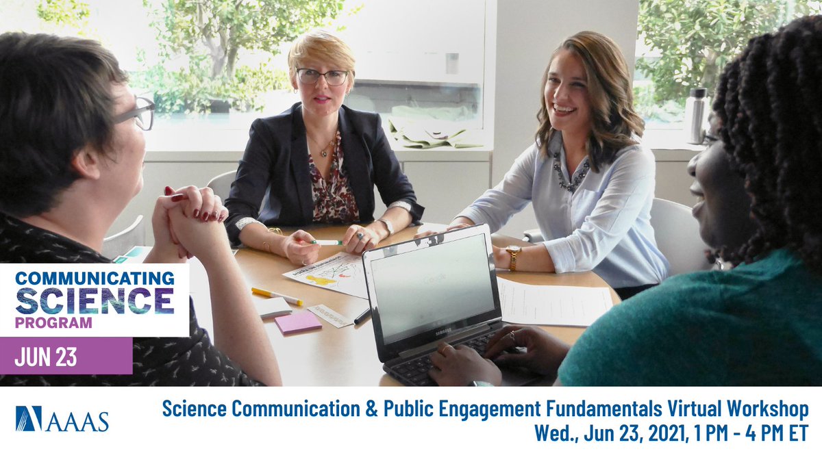 Image: Four women sitting at a table in discussion, with one typing on a laptop
Text: Science Communication and Public Engagement Fundamentals Workshop. Wed., June 23, 2021, 1pm-4pm ET