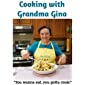 Cooking with Grandma Gina