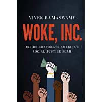 Woke, Inc.: Inside Corporate America's Social Justice Scam