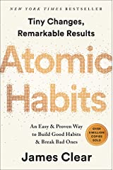 Atomic Habits: An Easy & Proven Way to Build Good Habits & Break Bad Ones Kindle Edition