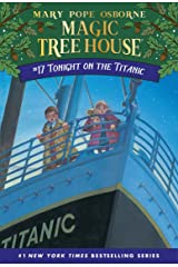 Tonight on the Titanic (Magic Tree House Book 17) Kindle Edition