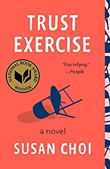 Trust Exercise: A Novel by [Susan Choi]