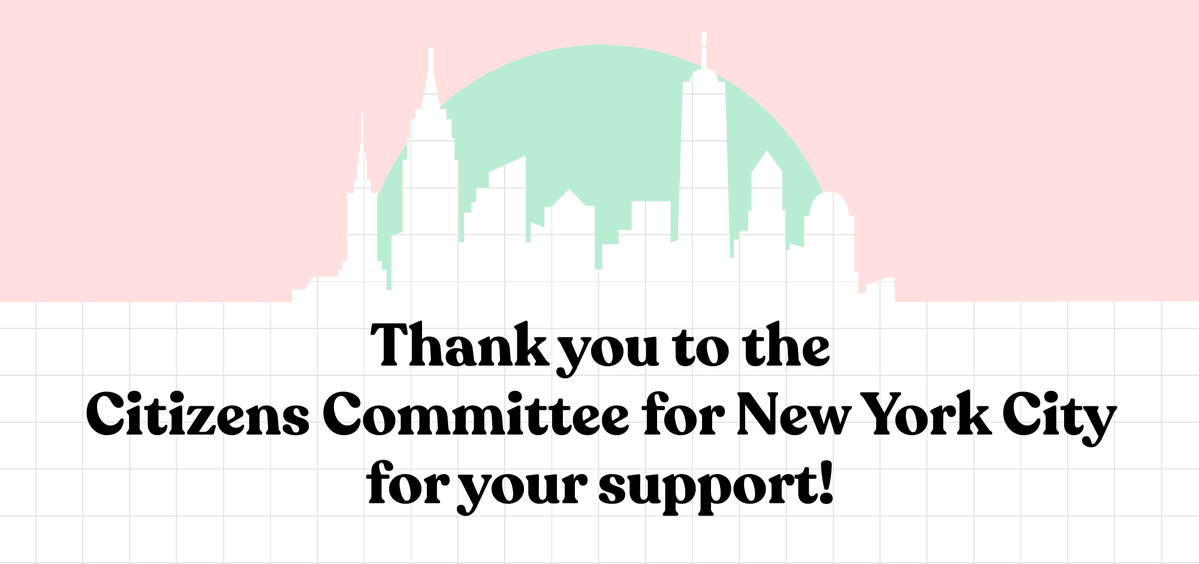 visual in pink, green and white with illustration of NYC skyline above text that states "Thank you to the Citizens Committee for New York City for your support!"