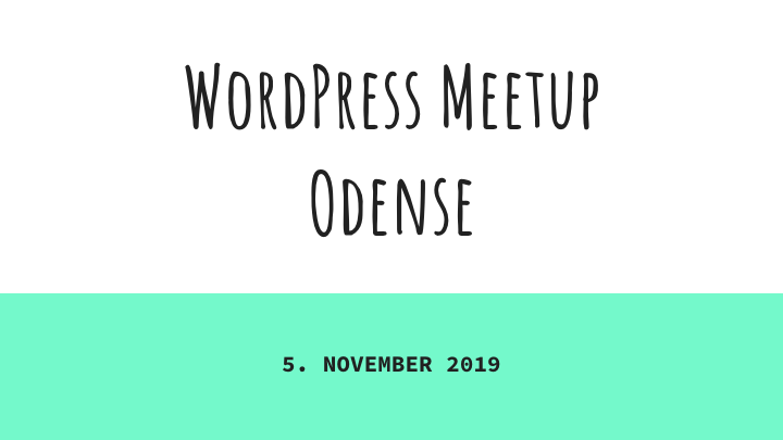 WordPress Meetup – Nov 2019.001