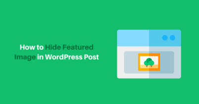 How to Hide Featured Image in WordPress Post (Easily)