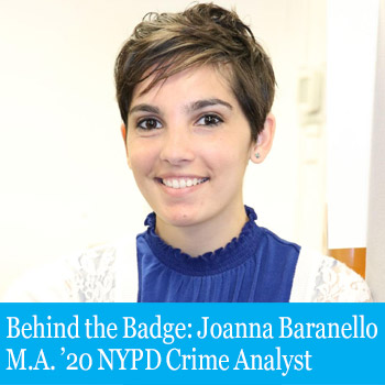 Cover image for Behind the Badge: Joanna Baranello M.A. ’20 NYPD Crime Analyst