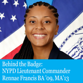 Cover image for NYPD Lieutenant Commander Rennae Francis B.A. ’09, M.A. ’13