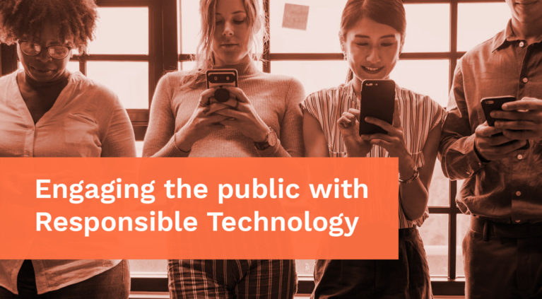 Engaging the public with responsible technology