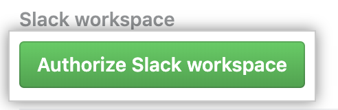 Authorize Slack workspace button