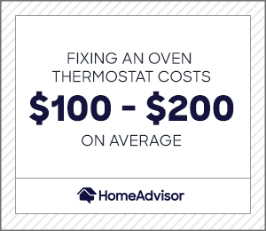 fixing an oven thermostat costs $100 to $200