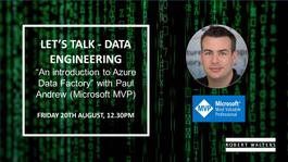 "An introduction to Azure Data Factory" with Paul Andrew (Microsoft MVP)