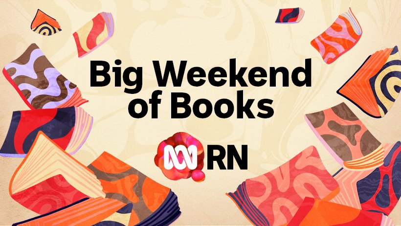 An illustration with the words Big Weekend of Books, the ABC logo and RN surrounded by colourful books falling through space