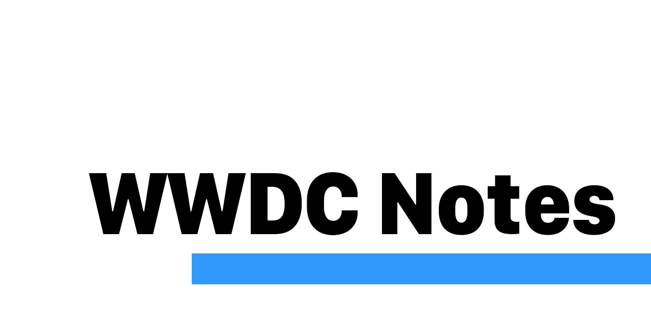 WWDCNotes