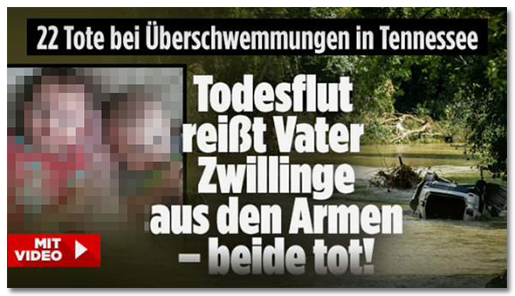 Screenshot von der BILD.de-Startseite: "Todesflut reißt Vater Zwillinge aus den Armen - beide tot", dazu ein Foto derÜberschwemmungen, ein Foto der Kinder und der rot hinterlegte Button "MIT VIDEO"