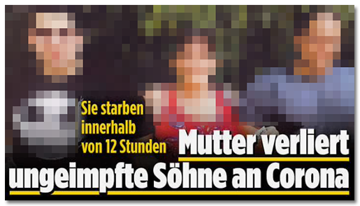 Screenshot von der BILD.de-Startseite: "Sie starben innerhalb von 12 Stunden - Mutter verliert ungeimpfte Söhne an Corona", dazu ein großes Foto der Mutter und ihrer Söhne