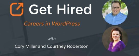 Get Hired - Cory Miller & Courtney Robertson