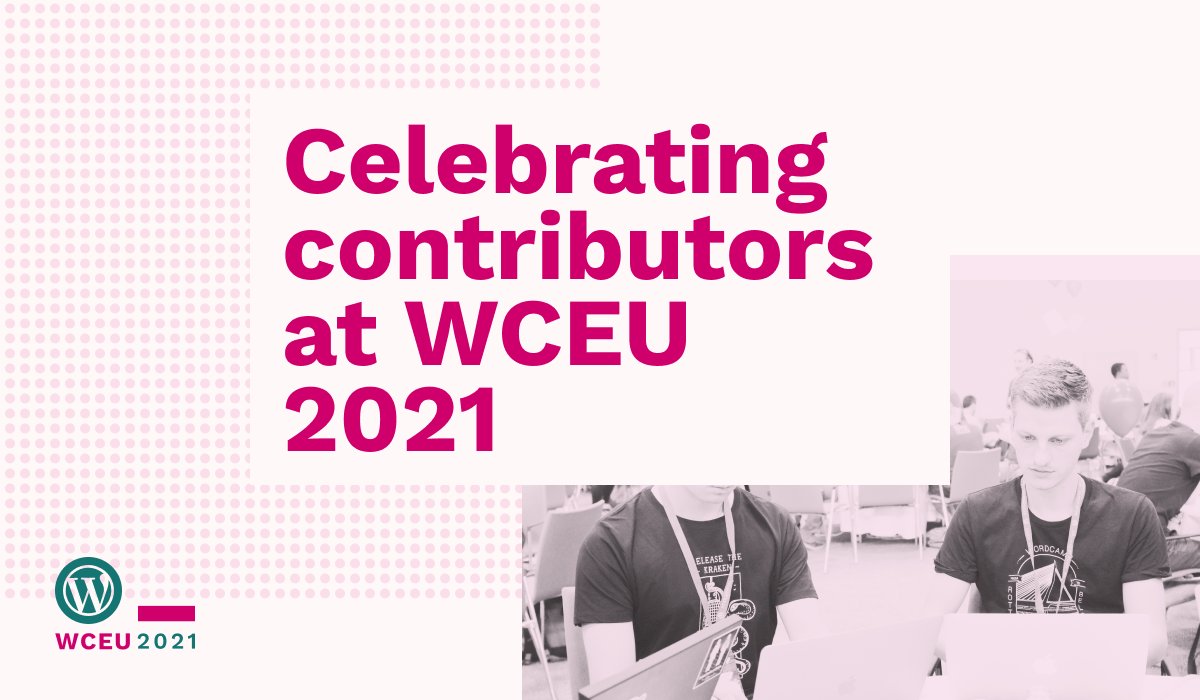 Celebrating contributors at WCEU 2021 with 2 contributors at a previous Contributor Day.