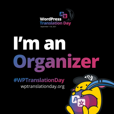 WordPress Translation Day 2021 "I'm an Organizer" budge (Black)