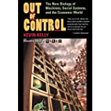 Out of Control: The New Biology of Machines, Social Systems, & the Economic World