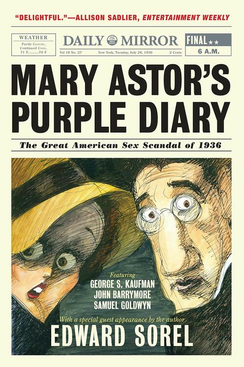 Mary Astor's Purple Diary: The Great American Sex Scandal of 1936 Paperback 
by Edward Sorel  (Author)