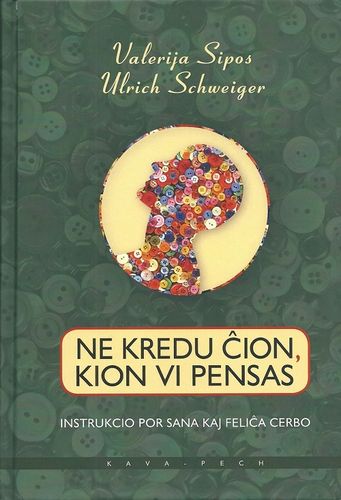 Sipos/Schweiger: Ne kredu ĉion, kion vi pensas