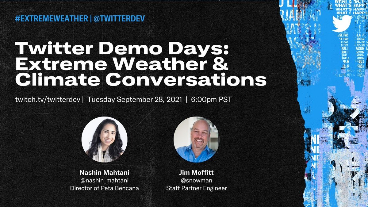 Twitter Demo Days: Extreme Weather & Climate Conversations on Tuesday, September 28th, 2021 at 6PM PST on Twitch