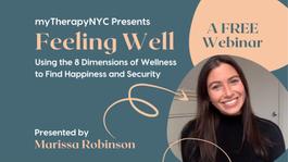 Feeling Well: Using the 8 Dimensions of Wellness to Find Happiness and Security