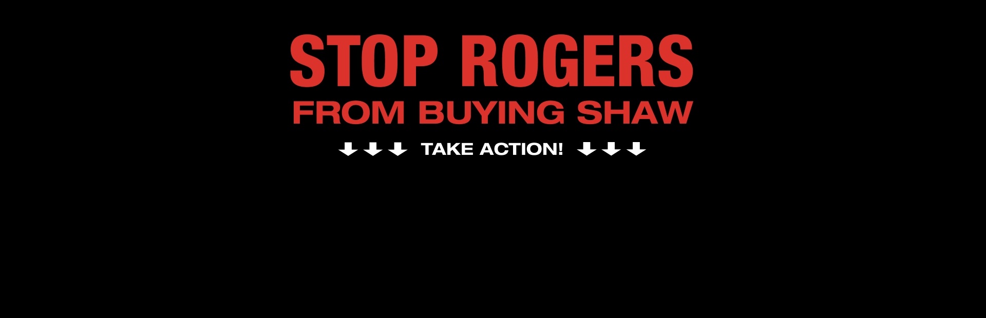 Stop Rogers from buying out Shaw!