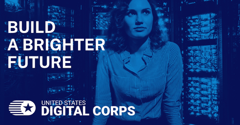Blue overlay of a woman standing confident with computers behind her. In white font it says: Build a brighter future United States Digital Corps