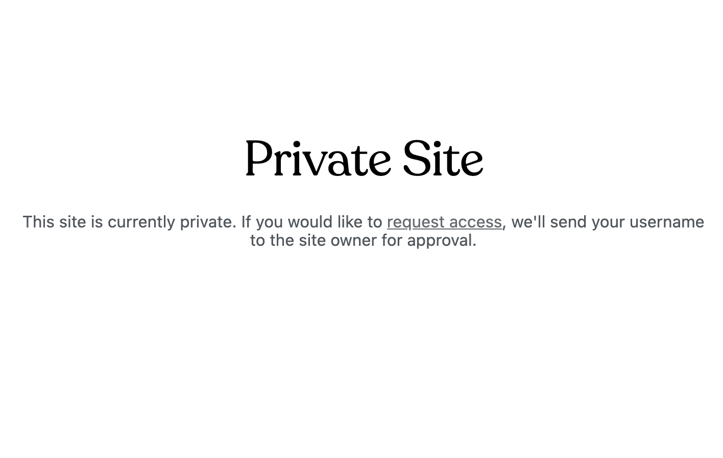 Private Site message displayed on sites set as private