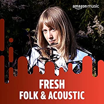 Fresh Folk & Acoustic