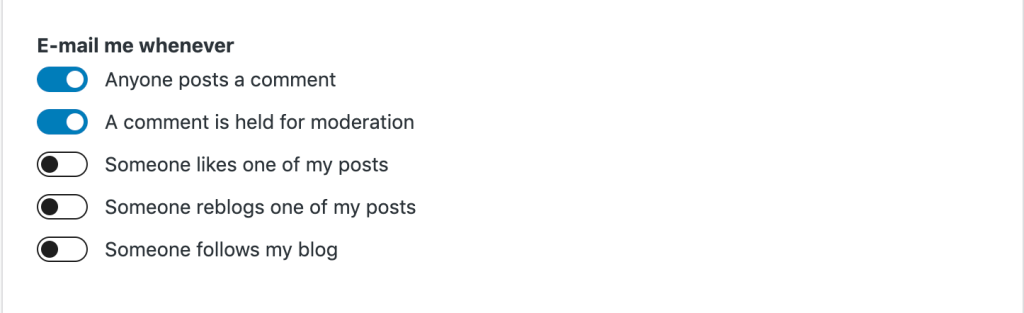 A section titled "E-mail me whenever", with options that can be enabled for: Anyone posts a comment; A comment is held for moderation; Someone likes one of my posts; Someone reblogs one of my posts; Someone follows my blog.