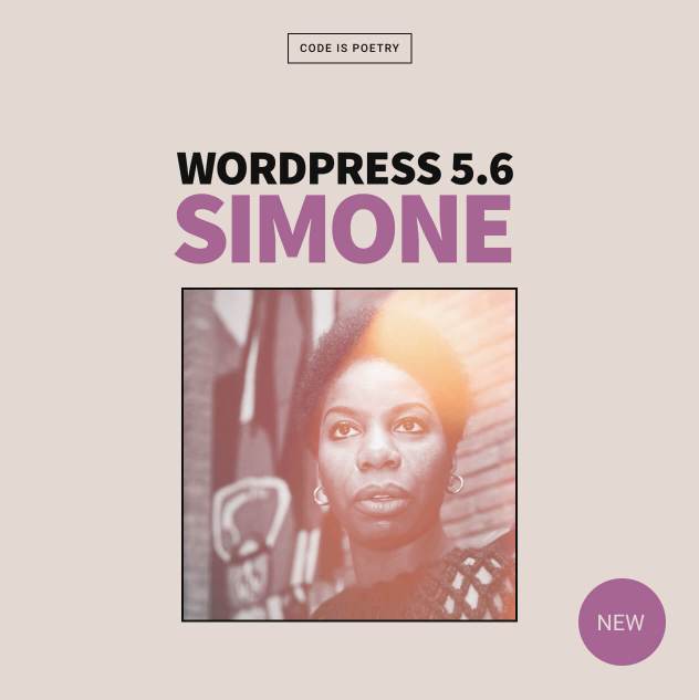 WordPress 5.6 Simone with a photo of Nina Simone