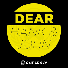 Dear Hank & John