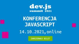 dev.js Summit 2021 (online) | Największa polska konferencja o JavaScript