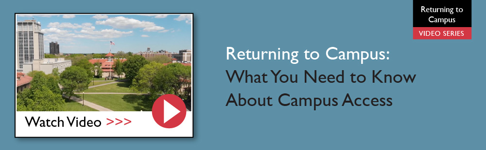 Returning to Campus: Campus Access