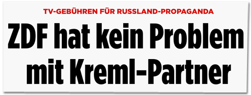 Screenshot Bild.de - TV-Gebühren für Russland-Propaganda - ZDF hat kein Problem mit Kreml-Partner