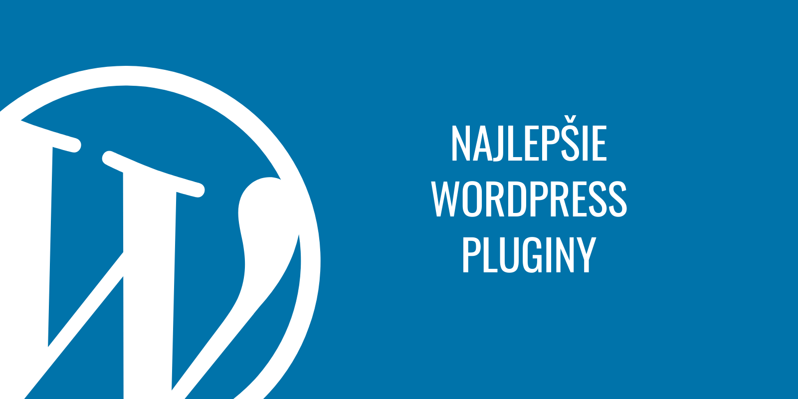 Najlepšie WordPress pluginy