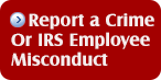 Report a Crime or IRS Employee Misconduct