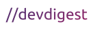 //devdigest 