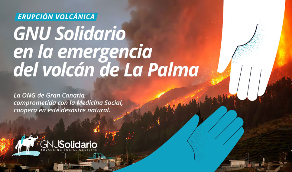 GNU Solidario | GNU Solidario en la emergencia del volcán de La Palma 