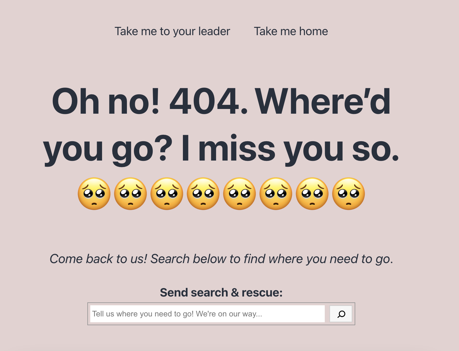 Image showing a silly 404 page that says, "Oh no! 404. Where'd you go? I miss you so" with some additional emojis and a search field.